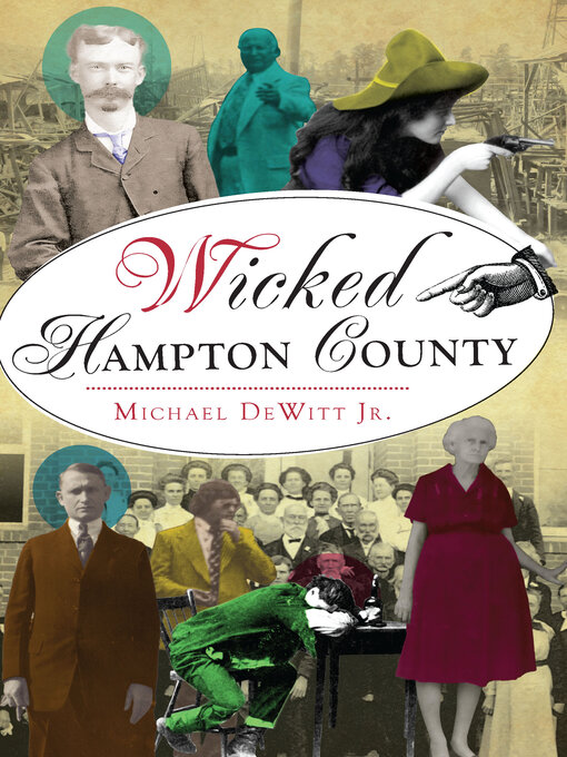 Title details for Wicked Hampton County by Michael DeWitt Jr. - Available